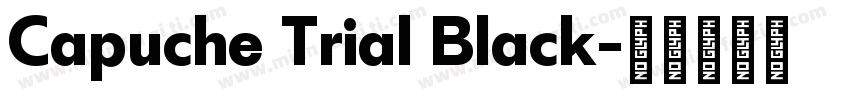 Capuche Trial Black字体转换